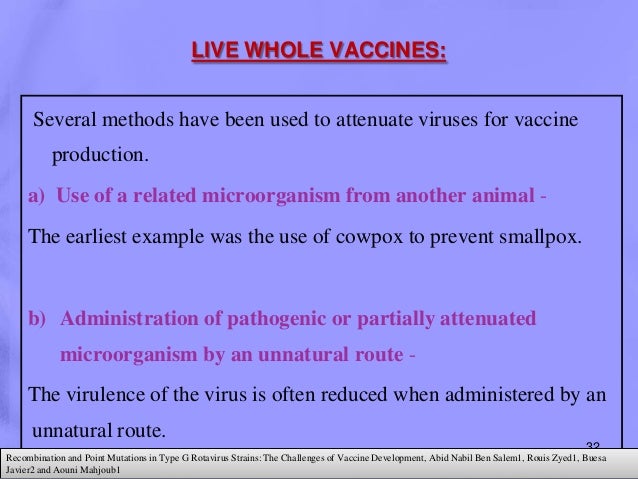 Conventional methods of animal vaccine production
