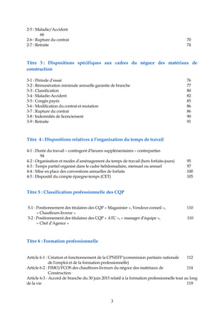 2-5 : Maladie/Accident
66
2-6 : Rupture du contrat 70
2-7 : Retraite 74
Titre 3 : Dispositions spécifiques aux cadres du n...
