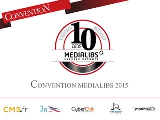 CONVENTION MEDIALIBS 2015
 
