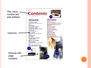 Title, issue
number and
web address




Columns




 Pictures with
 page
 numbers
 