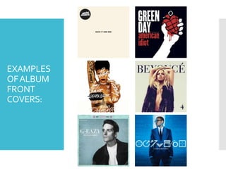 EXAMPLES
OFALBUM
FRONT
COVERS:
 