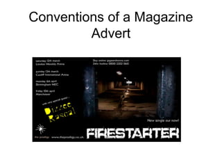 Conventions of a Magazine
Advert
 