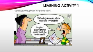 Express your thoughts on the picture below.
LEARNING ACTIVITY 1
 