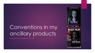 Conventions in my 
ancillary products 
POSTER & MAGAZINE COVER 
 