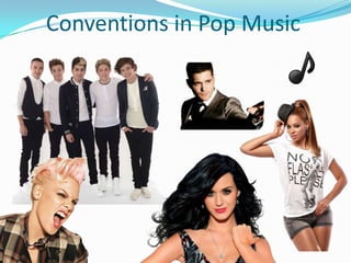 Conventions in Pop Music

 