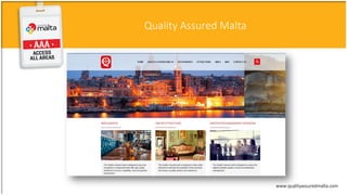 www.qualityassuredmalta.com
Quality Assured Malta
 
