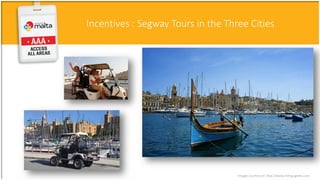 Incentives : Segway Tours in the Three Cities
Images courtesy of: http://www.rolling-geeks.com
 