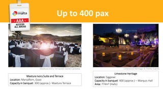 Up to 400 pax
Limestone Heritage © Petite Events
Limestone Heritage
Location: Siggiewi
Capacity in banquet: 400 (approx.) – Marquis Hall
Area: 774m² (Halls)
Maxtura Ivory Suite and Terrace
Location: Marsalforn, Gozo
Capacity in banquet: 300 (approx.)- Maxtura Terrace
Maxtura Ivory Terrace© Daniel Cardona
 