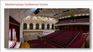 Mediterranean Conference Centre
 