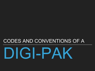 Conventions of a Digipak | PPTX