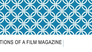 TIONS OF A FILM MAGAZINE
 
