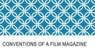 CONVENTIONS OF A FILM MAGAZINE
 