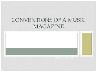 CONVENTIONS OF A MUSIC
MAGAZINE

JENNI SMYTH

 