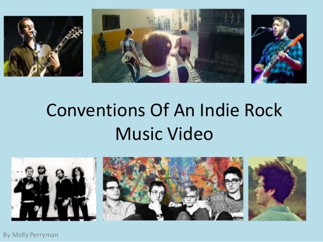 Conventions Of An Indie Rock Music Video