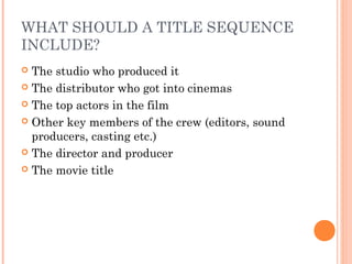 Conventions of a title sequence | PPT