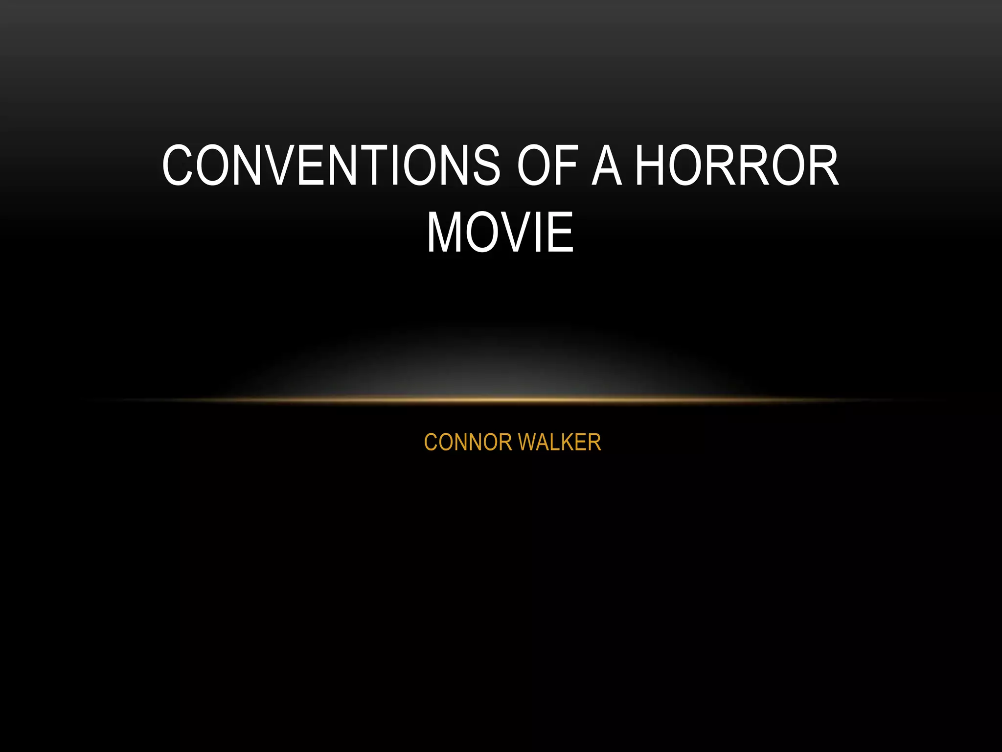Conventions Of Horror Movie PPT conventions-of-horror-movie-ppt