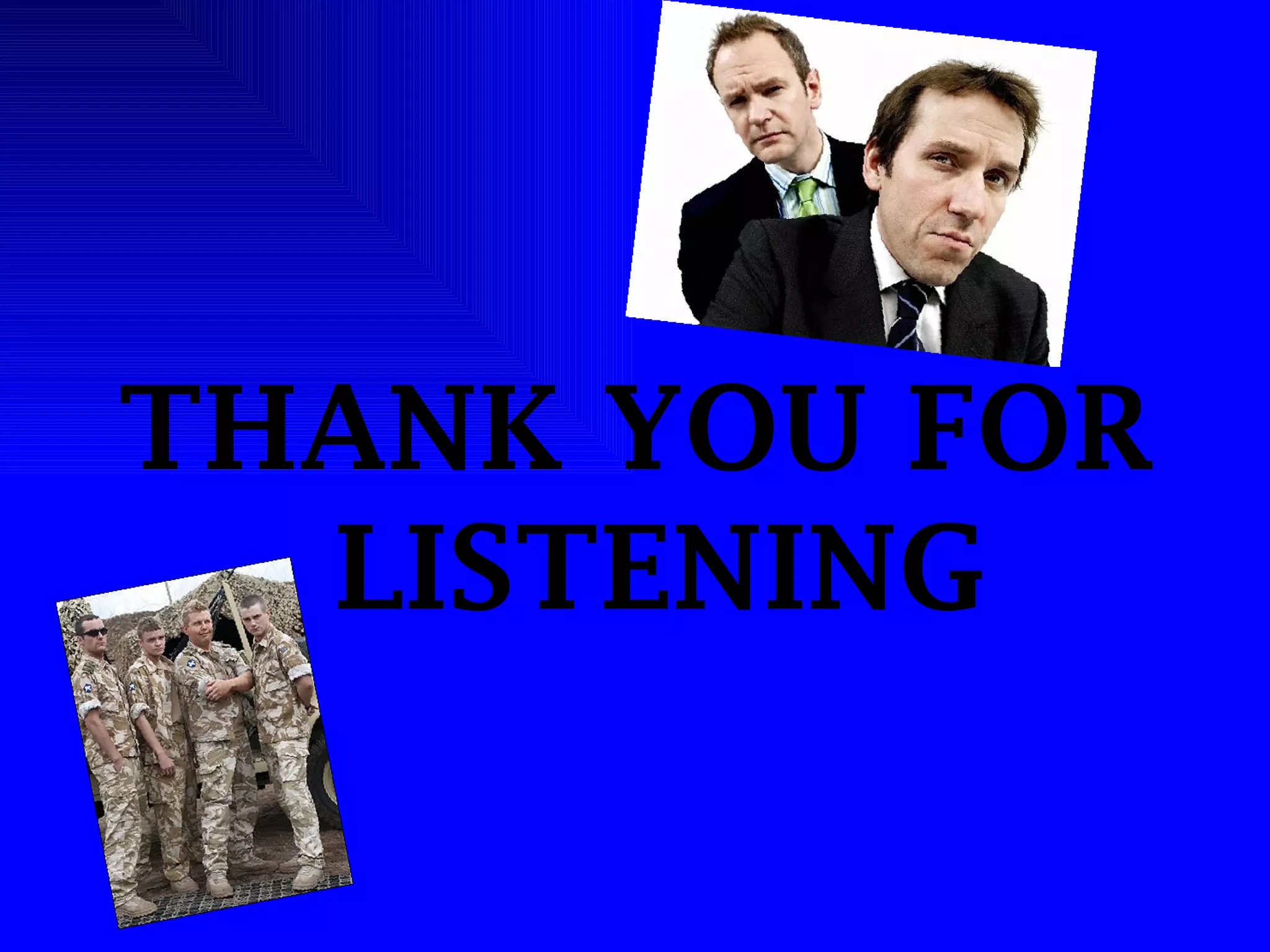 THANK YOU FOR LISTENING 