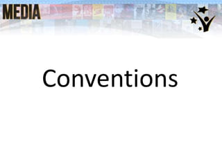 Conventions

 