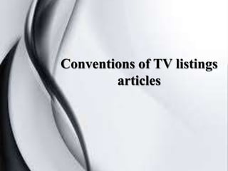Conventions of TV listings
articles

 