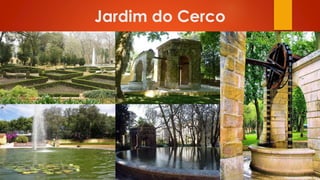 Jardim do Cerco

 