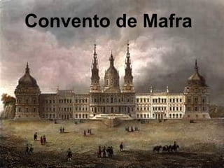 Convento de Mafra

 