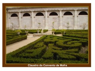 Claustro do Convento de Mafra

 
