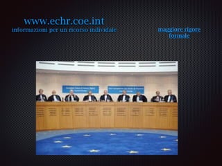  Convenzione e Corte europea dei diritti umani. cenni pratici.