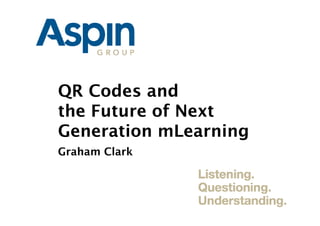 QR Codes and the Future of Next Generation mLearning