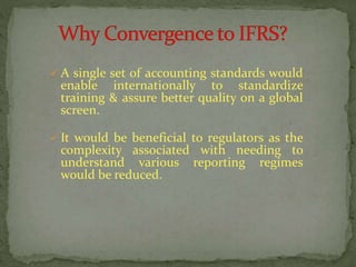 IFRS Convergence With Indian Accounting Standards | PPTX