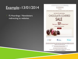Example:-13/01/2014
 F) Hoardings / Newsletters
redirecting to websites.
 