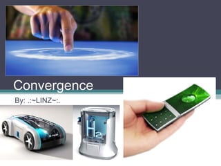 Convergence By: .:~LINZ~:. 
