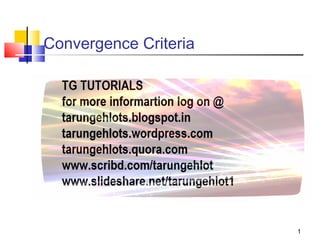 Convergence Criteria

1

 