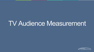TV Audience Measurement 
 