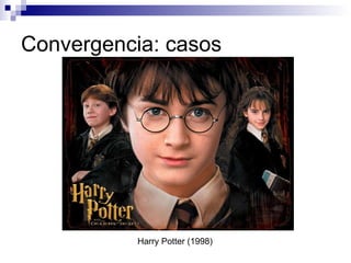 Convergencia: casos Harry Potter (1998) 