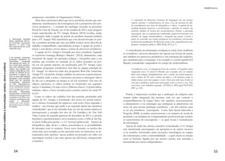 Convergênciamidiáticaecomunicação:cenários,atoresepráticas
28
portância quanto os debates que efetivamente geram efeitos sob a
política.
[...] o engajamento dos indivíduos em conversações políticas é impor-
tante para o processamento de informação, no sentido de ampliar o
entendimento que os participantes têm sobre determinado assunto. [...]
pessoas que discutem política com outras são mais aptas a adquirir
uma compreensão mais aprofundada sobre fatos políticos e sobre as
informações que recebem por meio dos media do que aquelas que não
o fazem. (MAIA, 2008, p. 205)
Gomes (2003) salienta que a conversação civil não pode ser uma
mera conversa fiada caso se queira admitir com valor político. Porém,
reforça a ideia de que é inegável que a discussão deve se estender ao
público como um todo e não se limitar a apenas discussões entre
especialistas. Caso isso não ocorra, perde-se todo o sentido da esfera
pública como domínio social da formação da opinião e da vontade
coletivas. “É a visibilidade que ancora a discutibilidade na democ-
racia” (GOMES, 2008, p. 162). A conversação cotidiana da qual se
trata aqui, portanto, é de suma importância para os estudos das redes
sociais na Internet e seus impactos na sociedade como um todo.
Como bem aponta Recuero (2012), a conversação em rede na In-
ternet permite dar visibilidade ampliada ao que é dito. A circulação
de informação se amplia para além das fronteiras da rede criada, uma
vez que outros atores têm acesso ao que é dito mesmo não fazendo
parte daquelas conexões onde a conversa se dá. Ou seja, “são conver-
sações que permeiam diversas redes sociais, recebendo interferências
e participações de indivíduos que, muitas vezes, não estão sequer
conectados aos participantes iniciais do diálogo” (RECUERO, 2012,
p. 123).
Possíveis contribuições dos mecanismos institucionais para a
construção da opinião pública na Web
Ao considerar que a discussão sobre diversos temas possui grande
importância para a resolução de problemas políticos, não por meio
de uma agregação de preferências privadas, mas do julgamento cole-
tivo (YOUNG, 2001), e partindo do pressuposto de que considerável
parte do conteúdo da Web é agendado pelos meios de comunicação
de massa, como superar os interesses políticos de tentativa de con-
trole das informações?
 