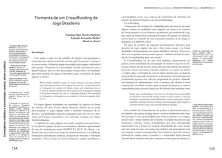 Convergênciamidiáticaecomunicação:cenários,atoresepráticas
78
(5523), o Diário de Notícias, alterou, nessa altura, a sua política em
relação à participação do público depois de ter recebido uma notifi-
cação da ERC (a Entidade Reguladora para a Comunicação Social que
regula o setor dos media em Portugal) sobre a insuficiência de me-
canismos de filtragem dos textos publicados pelos leitores na edição
online. Segundo a Recomendação 1/2012 de 2/CONT-NET/2012
de 26 de Abril de 2012 “O Conselho Regulador recomenda ao Diário
de Notícias a adoção de um sistema de validação de comentários efi-
caz e que, desse modo, se abstenha de publicar comentários que ul-
trapassem os limites consagrados à liberdade de expressão, adotando
assim uma conduta que respeite os direitos fundamentais”.
A direção do jornal decide não acatar a deliberação da ERC e numa
nota publicada a 2 de Julho sob o título “Diário de Notícias denuncia
possíveis crimes de racismo” explica que o jornal “dá total liberdade
aos seus leitores na forma como participam nas caixas de comentári-
os do seu sítio, não censurando qualquer texto e permitindo a pub-
licação de todos eles. Entende o jornal que é essa a sua obrigação
enquanto defensor da liberdade de expressão. E anuncia que a partir
desse “vai enviar às autoridades denúncias sobre comentários feitos
no seu sítio que indiciam a prática de crimes de discriminação racial
previstos no Código Penal”.
O número de comentários aumenta consideravelmente a partir
deste dia o que terá contribuído para a discrepância entre o número
de comentários no DN e nos restantes diários.
Sobre a deliberação da ERC é tornado publica a posição definitiva
do jornal num editorial datado de 18 de Julho de 2012 sob o títu-
lo “DN recusa fazer censura prévia aos leitores”. Nele se escreve que
a ”direção editorial do Diário de Notícias decidiu não acatar, dentro
do quadro legal em vigor, a Recomendação da Entidade Reguladora
para a Comunicação Social (ERC) sobre comentários no seu sítio,
pois ela obrigaria ao exercício de censura prévia aos leitores. Decidiu
o DN, igualmente, implementar um sistema automático de apaga-
mento de comentários, acionado exclusivamente pelos leitores.”
Já depois deste estudo o jornal Público alterou o processo de pub-
licação de comentários, assim como a Rádio Renascença. De referir
ainda que actualmente já é possível comentar as notícias da rádio e da
televisão públicas no sitio da Rádio e Televisão de Portugal.
 
 