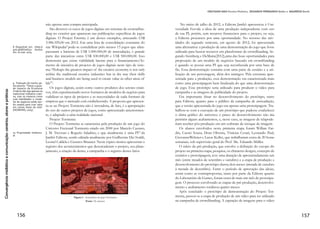 79
HELENA Lima e ANA ISABEL Reis
Conclusões
 
Neste estudo sobre os sítios de notícias e formas de participação
pública podemos constatar que há ainda um longo caminho a per-
correr em relação aos formatos de interatividade. Sendo esta uma das
características fundamentais das plataformas convergentes, na mídia
noticiosa portuguesa os formatos permitidos são ainda muito limit-
adores em termos de inclusão de conteúdos do público. A razão de
ser desta restrição deve-se às políticas editoriais das redações. Quer
pela confirmação de alguns dos responsáveis editoriais, quer pelos
resultados obtidos constata-se que a participação quase se limita a
votações e comentários. Este campo, por outra parte, é igualmente
condicionado, dada à preponderância de conteúdos inadequados por
parte do público. Os editores responsáveis têm uma responsabilidade
acrescida na mediação deste tipo de interação, já que a inclusão de
filtros não é suficiente. No caso português, uma das principais difi-
culdades na gestão das plataformas online reside na escassez de mei-
os humanos alocados a este tipo de tarefas, o que tem consequências
drásticas nos resultados.
Do ponto de vista da ideia de plataformas digitais, estruturadas
numa lógica própria do online, o que foi possível constatar, no perío-
do em estudo, foi uma tendência de seguir em ambiente digital os
mesmos formatos da mídia tradicional. Na TV, os destaques são her-
dados dos noticiários tradicionais e grosso modo, reportagens para o
sistema broadcast. Nos jornais, como foi referido, o shovelware tem
sido preponderante. Nas rádios a correspondência pode não ser tão
evidente, mas de uma maneira geral a multimidialidade é ainda pouco
desenvolvida. A razão de ser desta característica pode igualmente ser
encontrada na falta de recursos humanos, mas provavelmente out-
ras justificações podem ser encontradas, nomeadamente pela própria
gestão e falta de investimento das empresas de mídia portuguesa.
Neste aspeto, importa assinalar que o setor está já há alguns anos a
atravessar uma crise económica profunda, com graves consequências
no campo jornalístico em geral.
Em termos do perfil editorial, na versão online da mídia portu-
guesa, dá-se uma correspondência quanto à categorização atribuída
aos que são tidos como órgãos de referência e aos de cariz mais
popular. Quando se trata de meios caracterizados como jornalismo
de qualidade, dá-se relevo às temáticas consideradas nobres: política,
economia, internacional. Na mídia de orientação editorial mais pop-
 