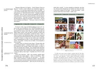 89
DIÓLIA de Carvalho Graziano
como a máquina para sonhar acordado”.
Herbert Marshall McLuhan (1964), o teórico canadense dos me-
dia, em uma de suas máximas diz que “os homens criam as ferra-
mentas, as ferramentas recriam os homens”. Mais do que abordar a
linguagem cinematográfica e análises fílmicas, a proposta é pensar o
próprio meio como linguagem, e para além dela, como um processo
psicanalítico, tanto do ponto de vista da audiência, como por parte
do diretor. De acordo com Carl Gustav Jung:
Falar sobre a relação entre a psicologia analítica e a obra de arte é para
mim, apesar da dificuldade uma oportunidade bem vinda, pois assim
tenho a oportunidade de expor meus pontos de vista na controvertida
questão da relação entre psicologia analítica e a arte. Apesar de sua in-
comensurabilidade existe uma estreita conexão entre estes dois campos
que pede uma análise direta. Essa relação baseia-se no fato da arte, em
sua manifestação ser uma atividade psicológica e, como tal, pode e deve
ser submetida a considerações de cunho psicológico; pois sob este as-
pecto, ela, como toda atividade humana oriunda de causas psicológicas,
é objeto da psicologia.Com esta afirmativa, também ocorre uma lim-
itação bem definida quanto à aplicação do ponto de vista psicológico:
Apenas aquele aspecto da arte que existe no processo de criação artísti-
ca pode ser objeto da psicologia, não aquele que constitui o próprio
ser da arte. Nesta segunda parte, ou seja, a pergunta sobre o que é arte
em si, não pode ser objeto de considerações psicológicas, mas apenas
estético artísticas (JUNG, 1985, p.54).
Por meio da técnica cinematográfica, embora com a cumplicidade
que pensa o próprio meio e seus signos como artefatos do pensa-
mento, a Ciência dos Signos de Charles Sanders Peirce e a Teoria
da Psicologia Analítica de Carl Gustav Jung nos convidam a refletir
sobre a sétima arte, e o audiovisual, através de seus conceitos, tra-
duzindo uma forma múltipla de pensar o contemporâneo através da
cultura, inserindo um outro olhar sobre os sentidos submetidos ao
dispositivo. Partimos da hipótese da existência de uma correlação
entre o conceito de signo e o conceito de arquétipo; entre a vontade
consciente oriunda da razão, do intelecto, da consciência e do uso das
possibilidades tecnológicas e a vontade inconsciente, ligada à psique,
aos instintos, à corporalidade, às sensações, emoções e desejos in-
conscientes. Ao cinema é atribuído o sinônimo de viagem ao mundo
da fantasia e da imaginação, ou a capacidade hipnótica e mágica.
Mudo incialmente, com a chegada do som em 1927 (BRANDÃO
E BRANDÃO, 2013), o cinema tece histórias nos mais variados mov-
imentos, estilos, gêneros e efeitos especiais ao longo de sua trajetória.
 