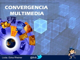 Convergencia Multimedia