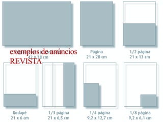 exemplos de anúncios 
REVISTA 
 