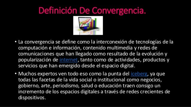 Define convergencia Define convergencia