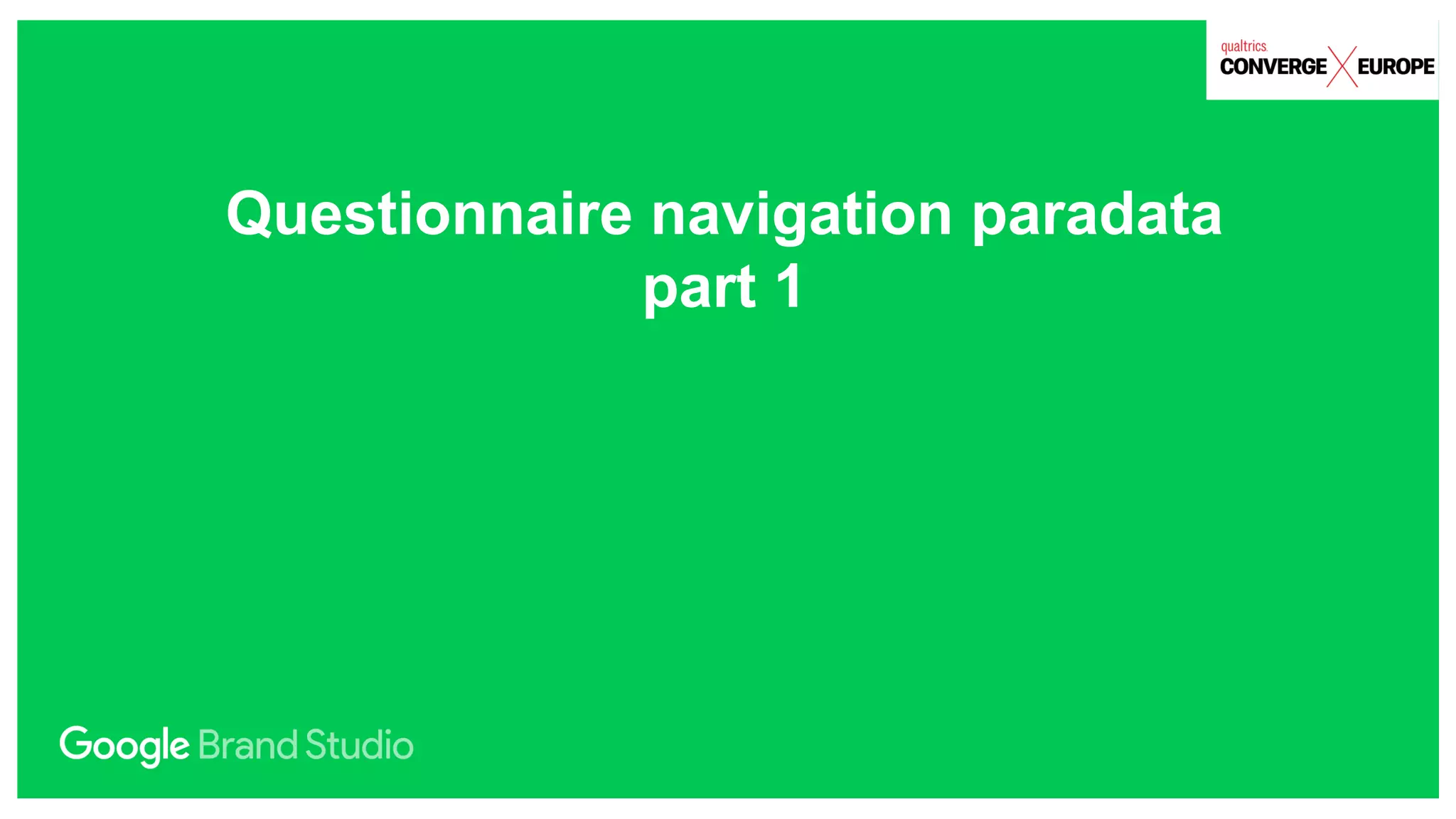 Questionnaire navigation paradata
part 1
 