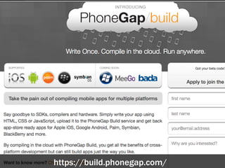 https://build.phonegap.com/
 