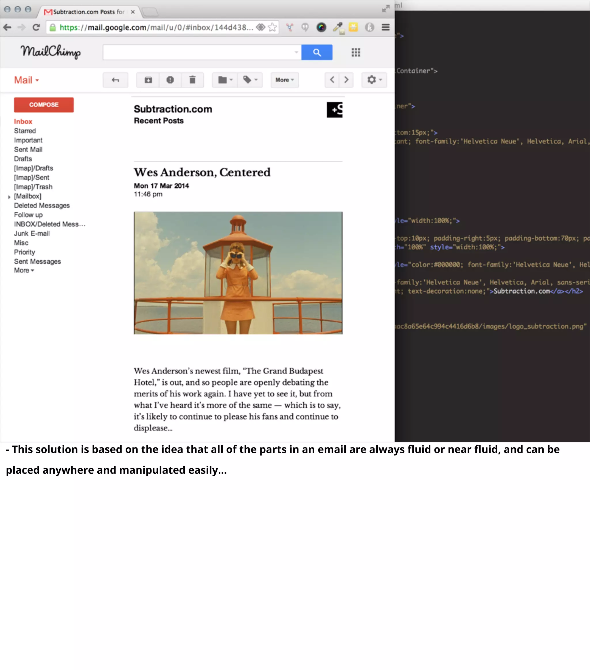 - This solution is based on the idea that all of the parts in an email are always ﬂuid or near ﬂuid, and can be
placed anywhere and manipulated easily...
 