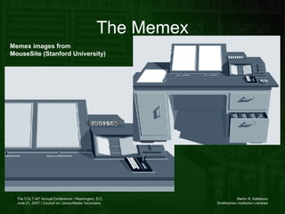 The Memex Memex images from  MouseSite (Stanford University) 