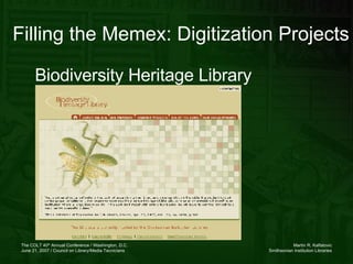 Filling the Memex: Digitization Projects Biodiversity Heritage Library 