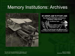 Memory Institutions: Archives 