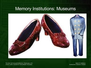 Memory Institutions: Museums 