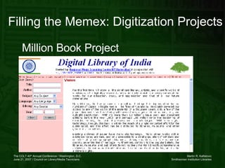 Filling the Memex: Digitization Projects Million Book Project 