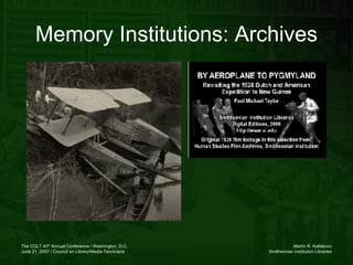 Memory Institutions: Archives 